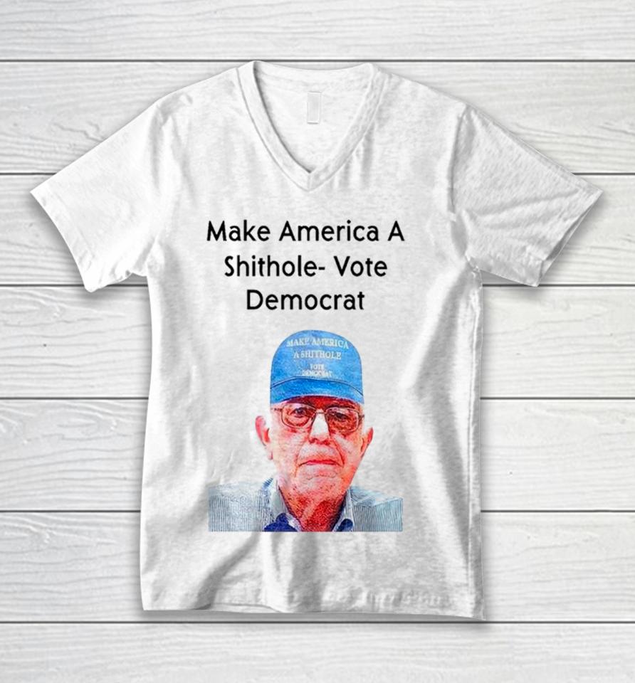 Ronnie Mund Wearing Make America A Shithole Vote Democrat George W. Bush Unisex V-Neck T-Shirt