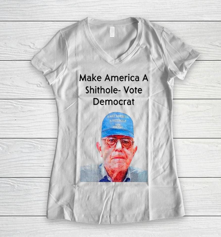 Ronnie Mund Wearing Make America A Shithole Vote Democrat George W. Bush Women V-Neck T-Shirt
