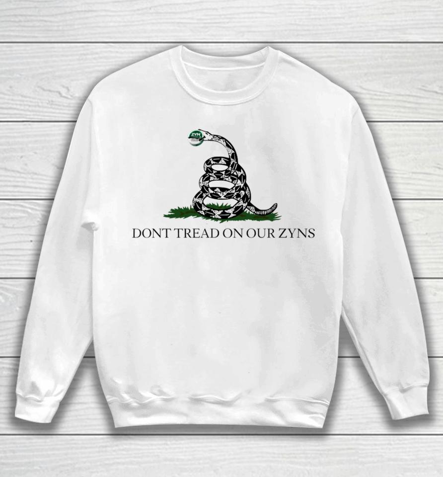 Ronny Jackson Dont Tread On Our Zyns Sweatshirt