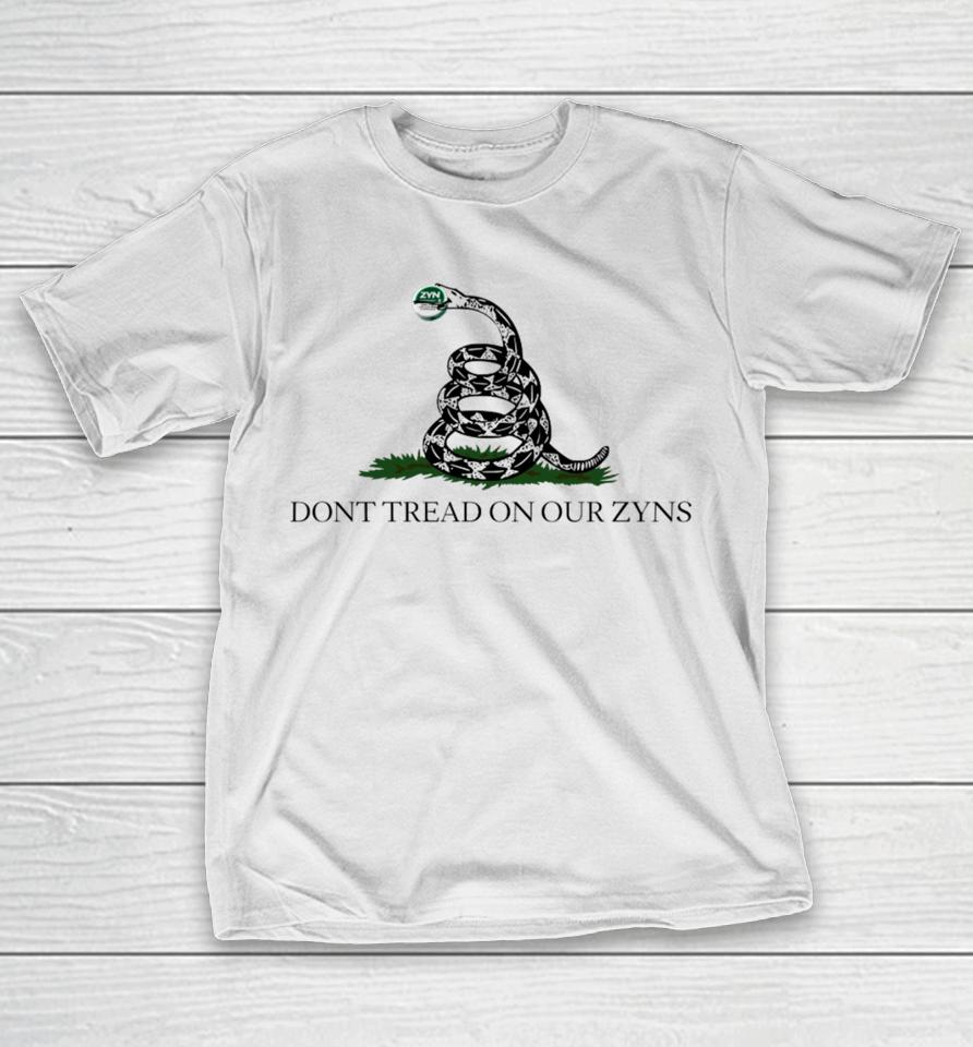 Ronny Jackson Dont Tread On Our Zyns T-Shirt