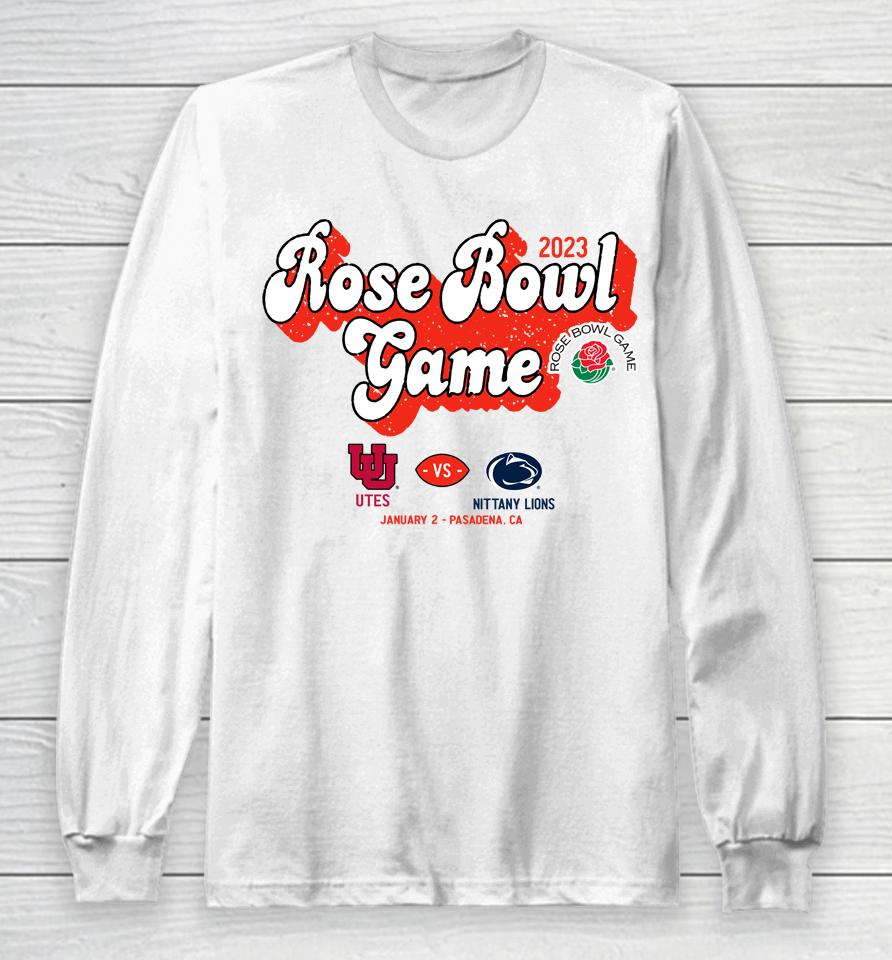 Rose Bowl Game 2023 Utah Vs Penn State Long Sleeve T-Shirt