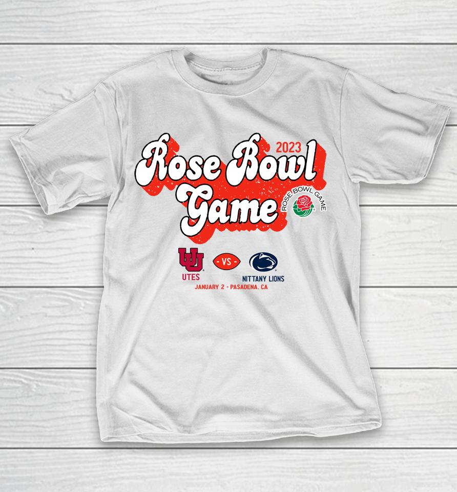 Rose Bowl Game Utah Vs Penn State 2023 T-Shirt