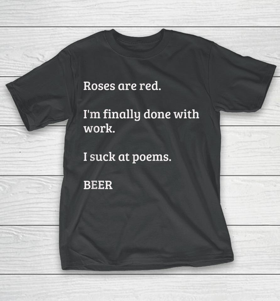Roses Are Red Beer T-Shirt