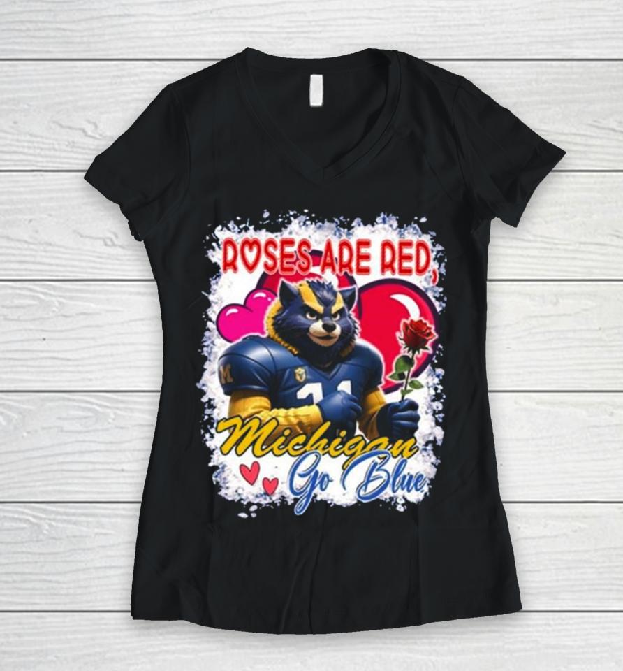 Roses Are Red Michigan Wolverines Go Blue Valentine Women V-Neck T-Shirt