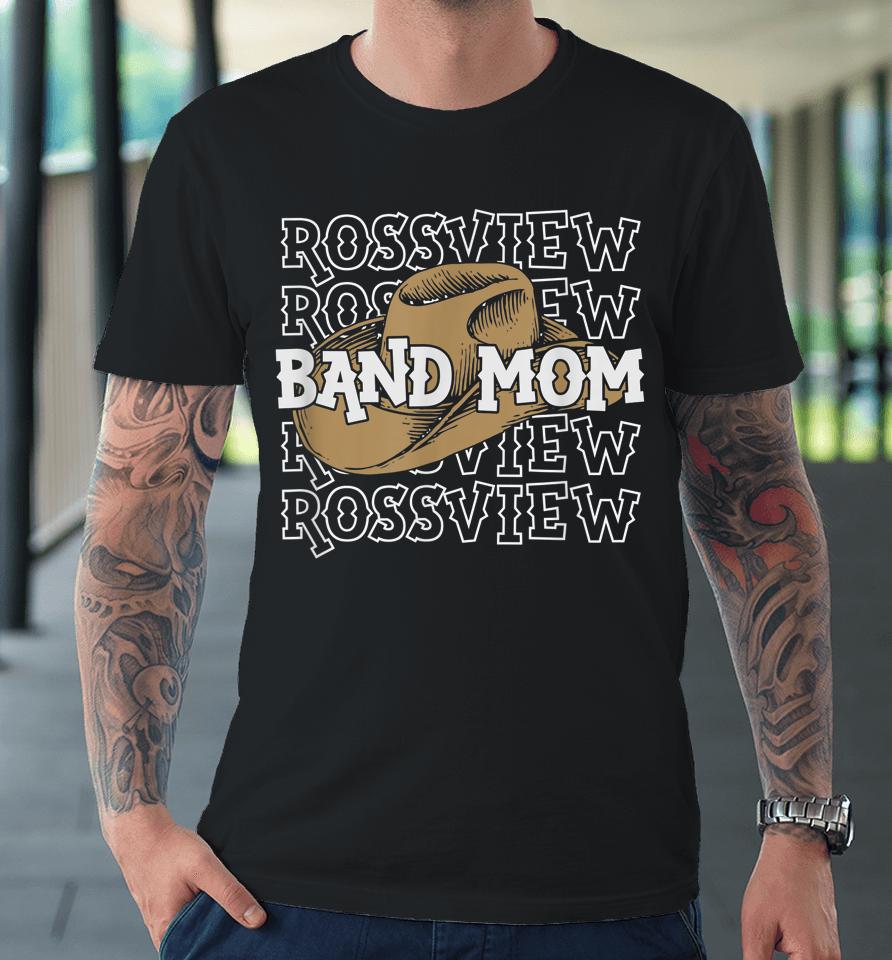 Rossview Band Mom Premium T-Shirt
