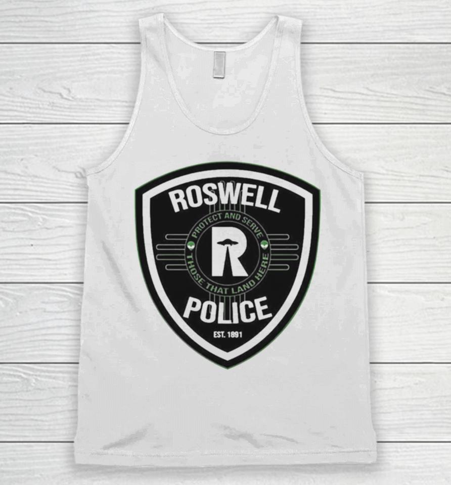 Roswell Police Est 1891 Protect And Serve Those That Land Here Unisex Tank Top