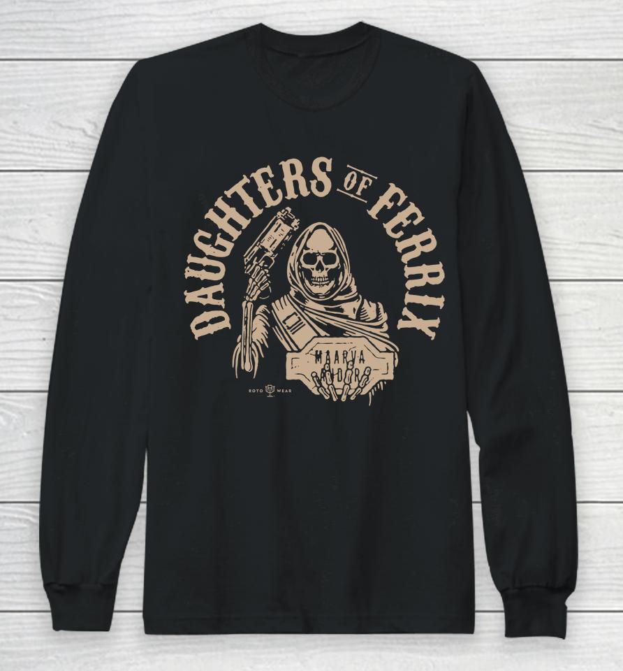 Rotowear Daughters Of Ferrix Fight The Empire Long Sleeve T-Shirt