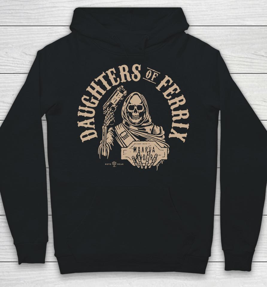 Rotowear Daughters Of Ferrix Fight The Empire Hoodie