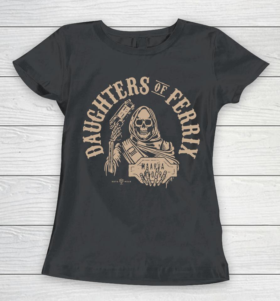 Rotowear Daughters Of Ferrix Fight The Empire Women T-Shirt