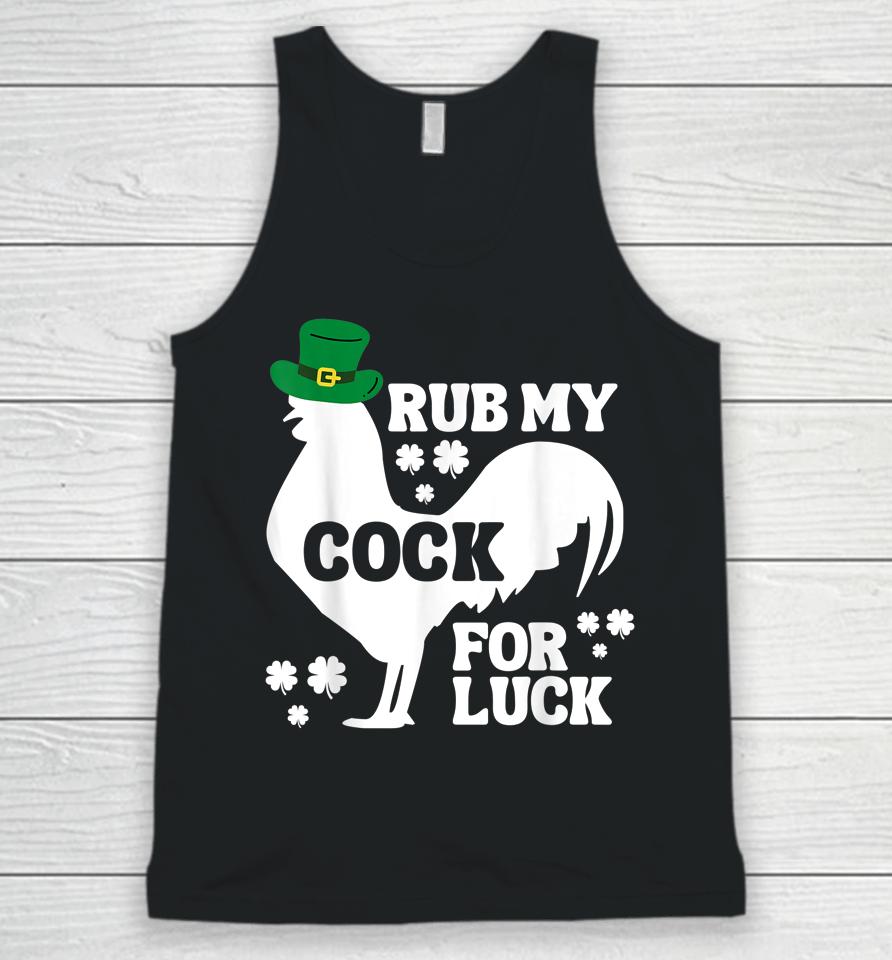 Rub My Cock For Good Luck Funny St Patrick's Day Unisex Tank Top
