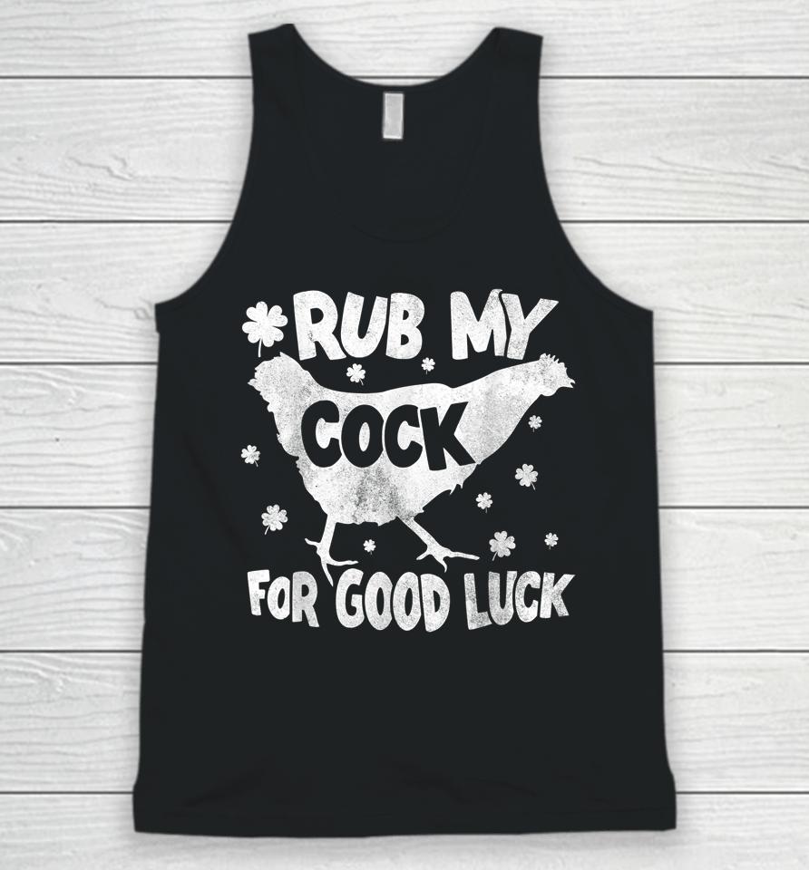 Rub My Cock For Good Luck St Patrick's Day Unisex Tank Top