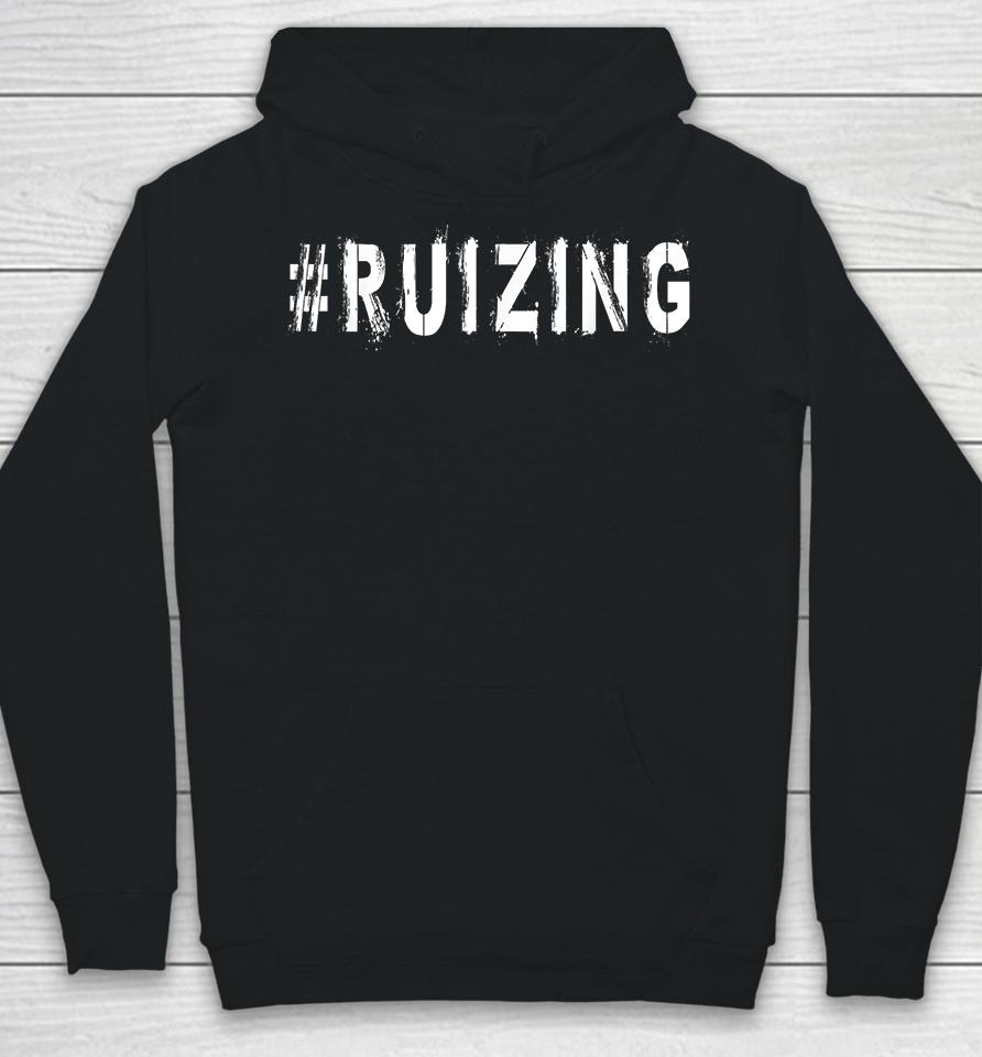 #Ruizing Ruizing Hoodie