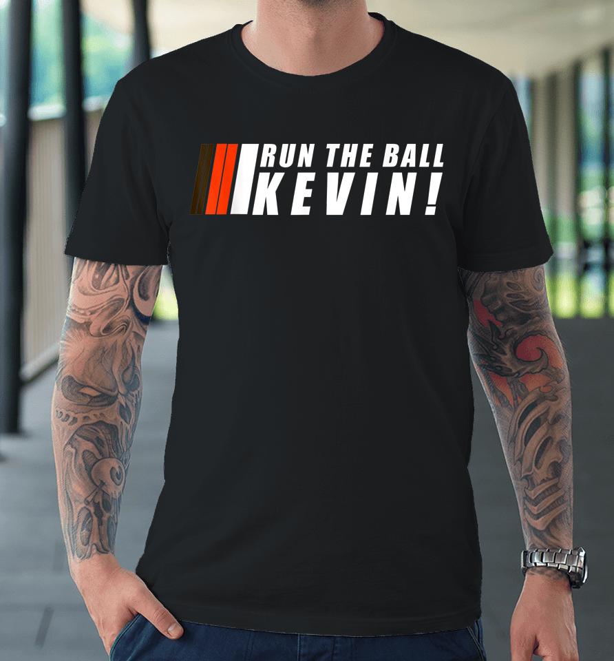 Run The Ball Kevin Premium T-Shirt