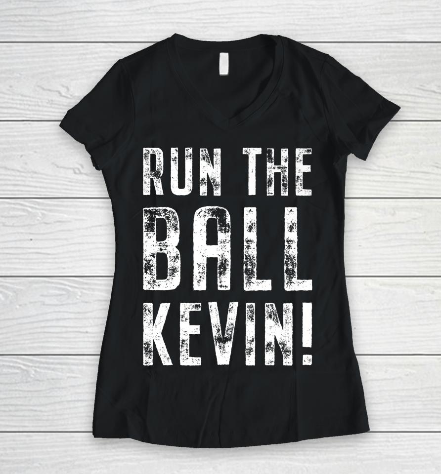 Run The Ball Kevin Women V-Neck T-Shirt
