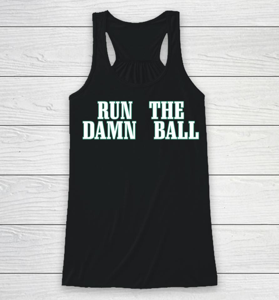 Run The Damn Ball Barstool Sports Racerback Tank