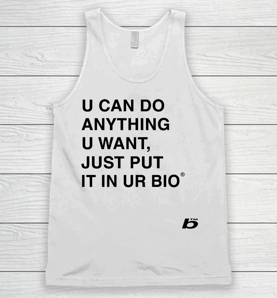 Russdiemon U Can Do Anything U Want Just Put It In You Bio Unisex Tank Top