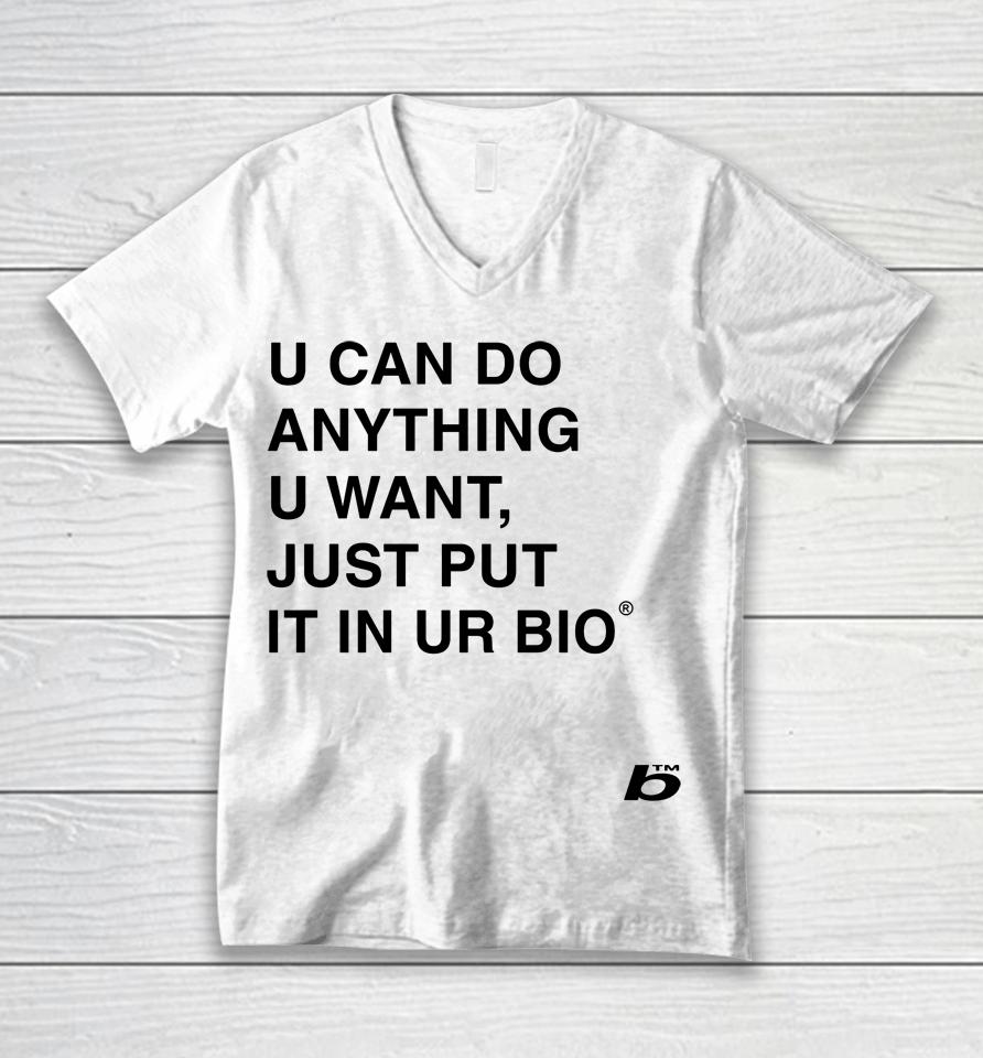 Russdiemon U Can Do Anything U Want Just Put It In You Bio Unisex V-Neck T-Shirt