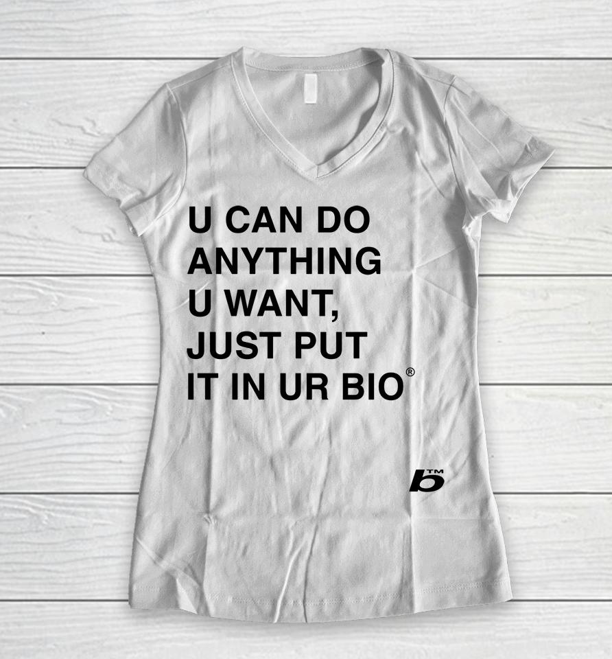 Russdiemon U Can Do Anything U Want Just Put It In You Bio Women V-Neck T-Shirt