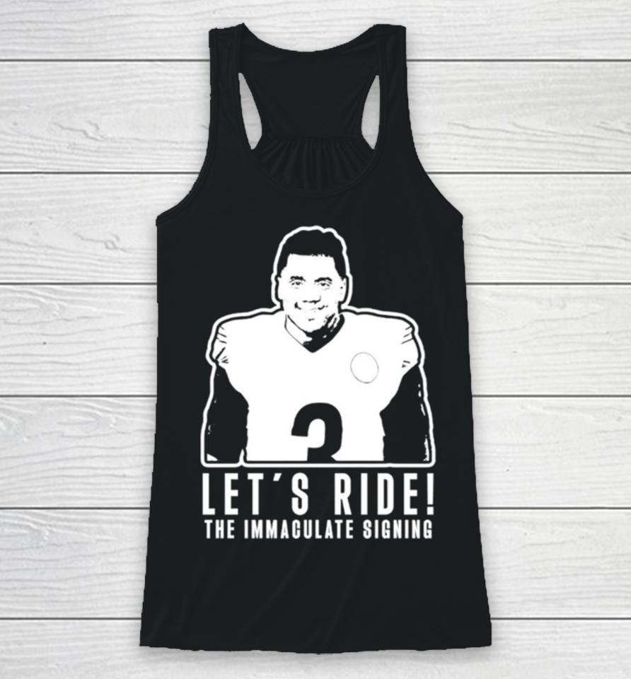 Russell Wilson Let’s Ride The Immaculate Signing Racerback Tank