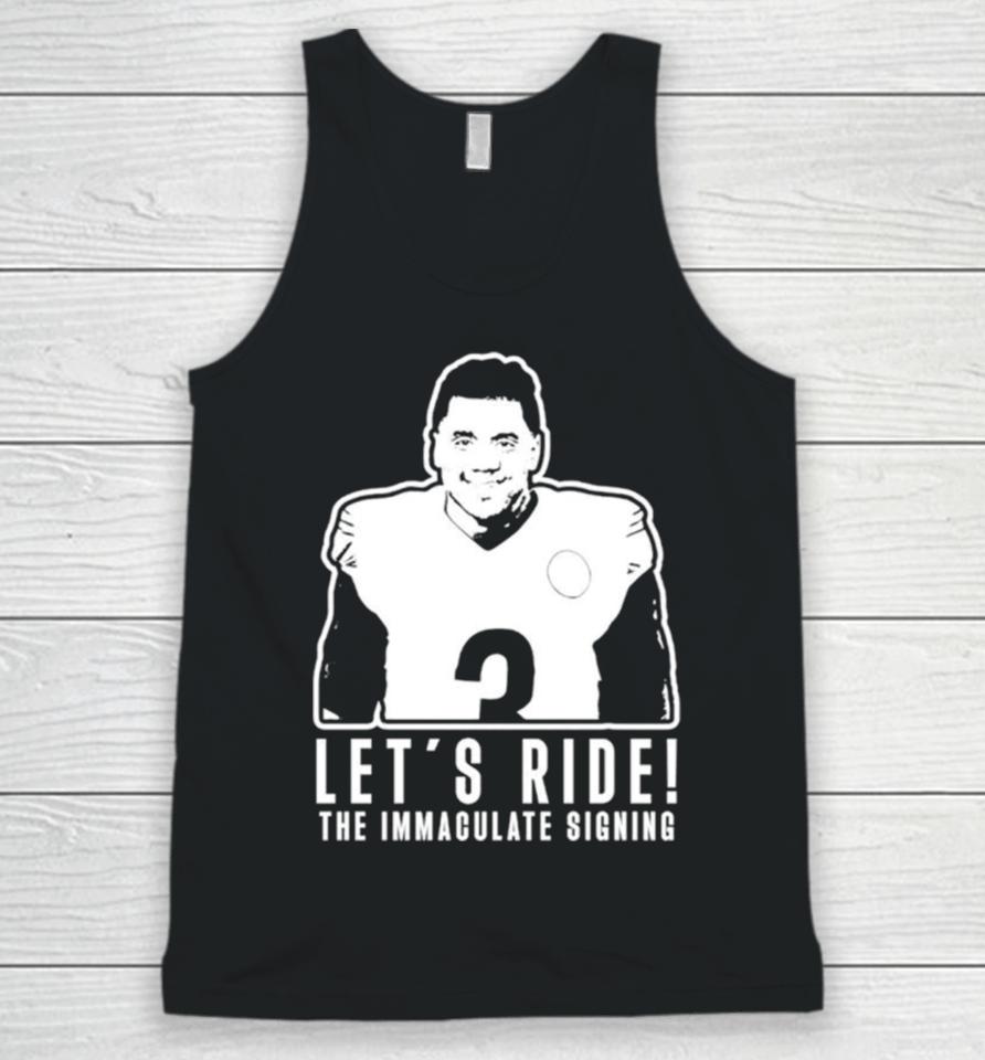 Russell Wilson Let’s Ride The Immaculate Signing Unisex Tank Top