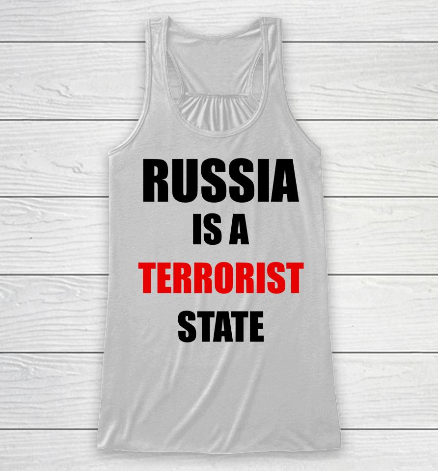 Russia Is A Terrorist State Racerback Tank