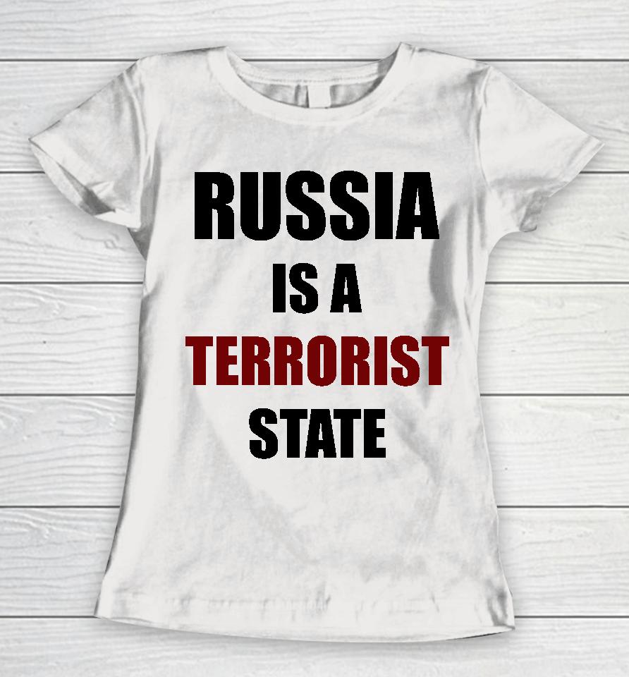 Russia Is A Terrorist State Women T-Shirt