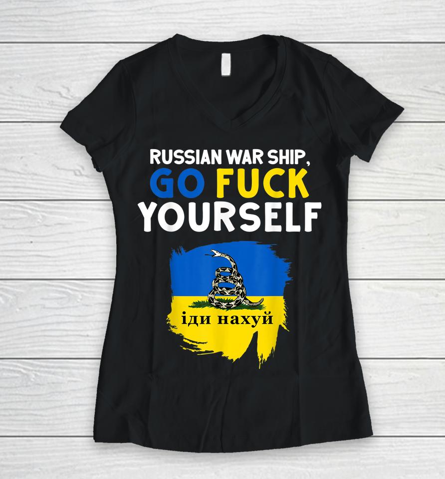 Russian Warship Go F Yourself Women V-Neck T-Shirt