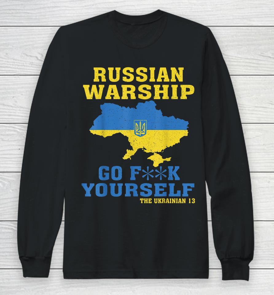 Russian Warship Go F Yourself Long Sleeve T-Shirt