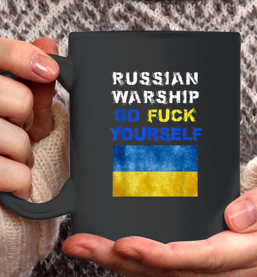 Russian Warship Go Fuck Yourself Coffee Mug