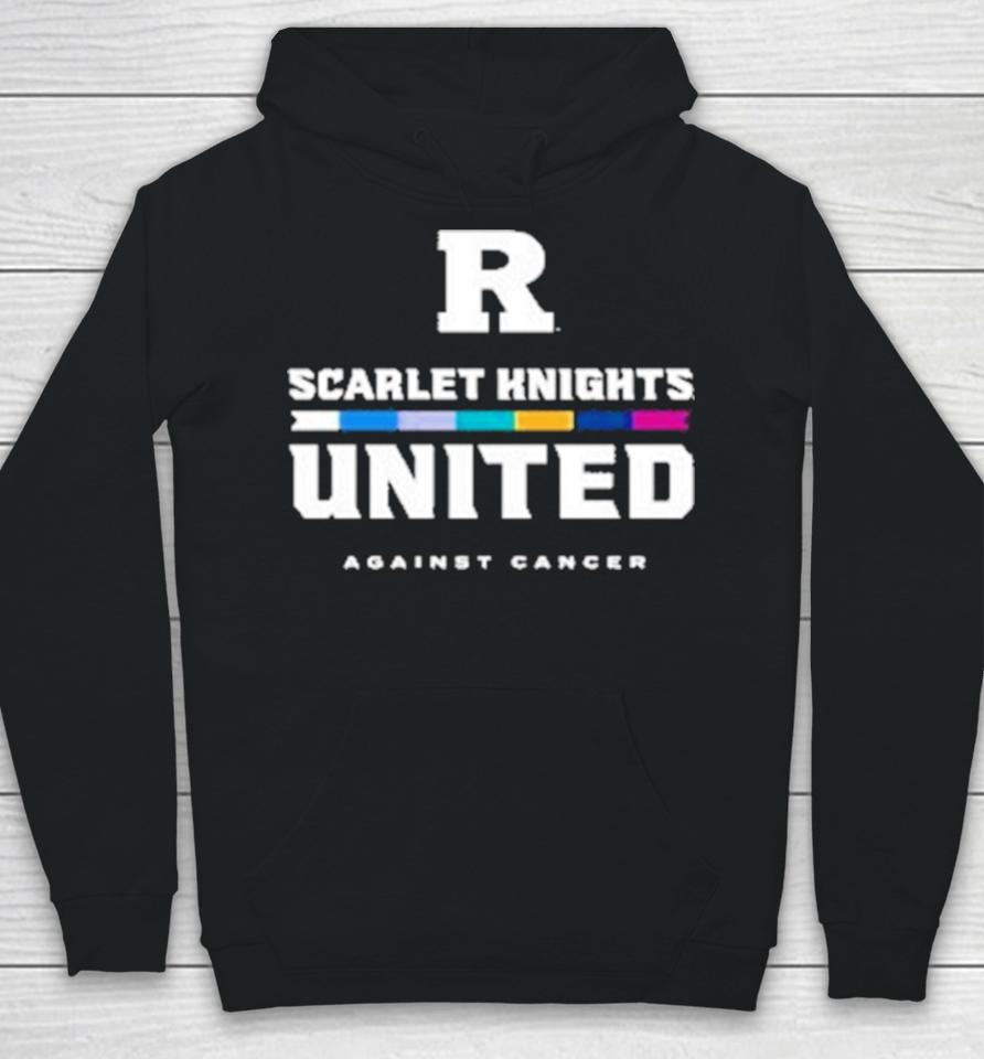 Rutgers University Scarlet Knights United Against Cancer Hoodie