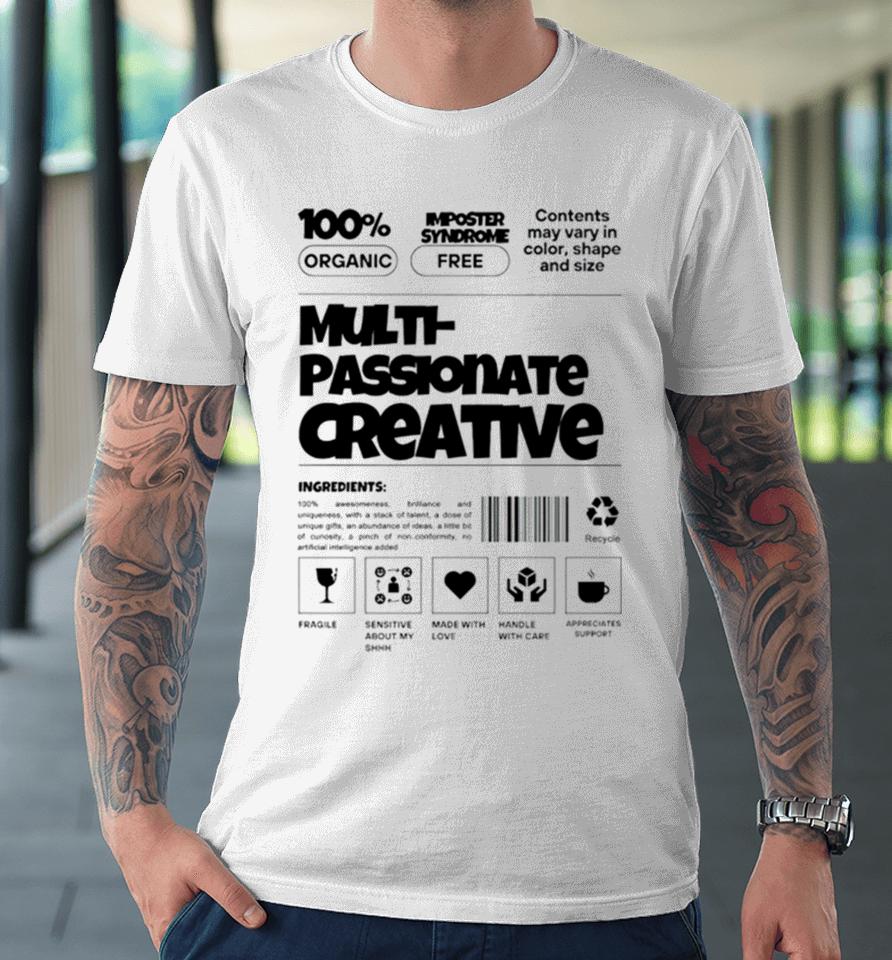Ryan Clark Wearing Multi Passionate Creative Premium T-Shirt
