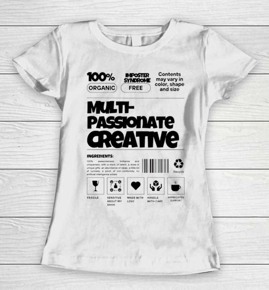 Ryan Clark Wearing Multi Passionate Creative Women T-Shirt