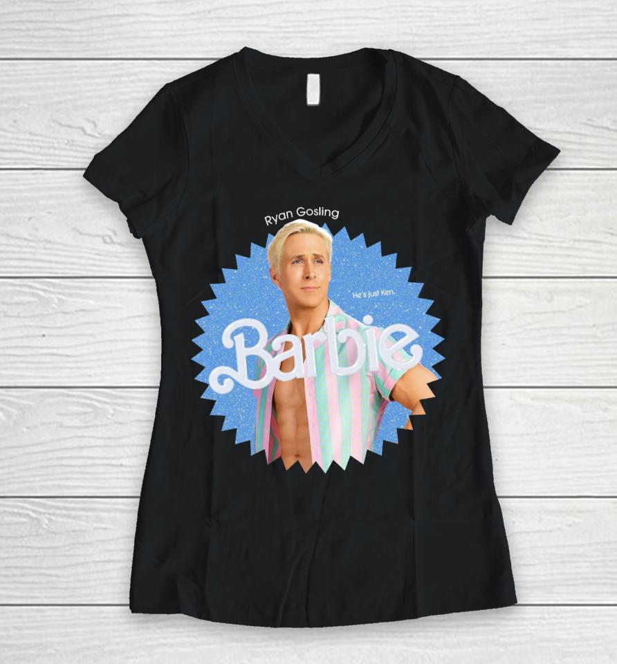 Ryan Gosling Barbie He's Just Ken Shirt Greta Gerwig Women V-Neck T-Shirt