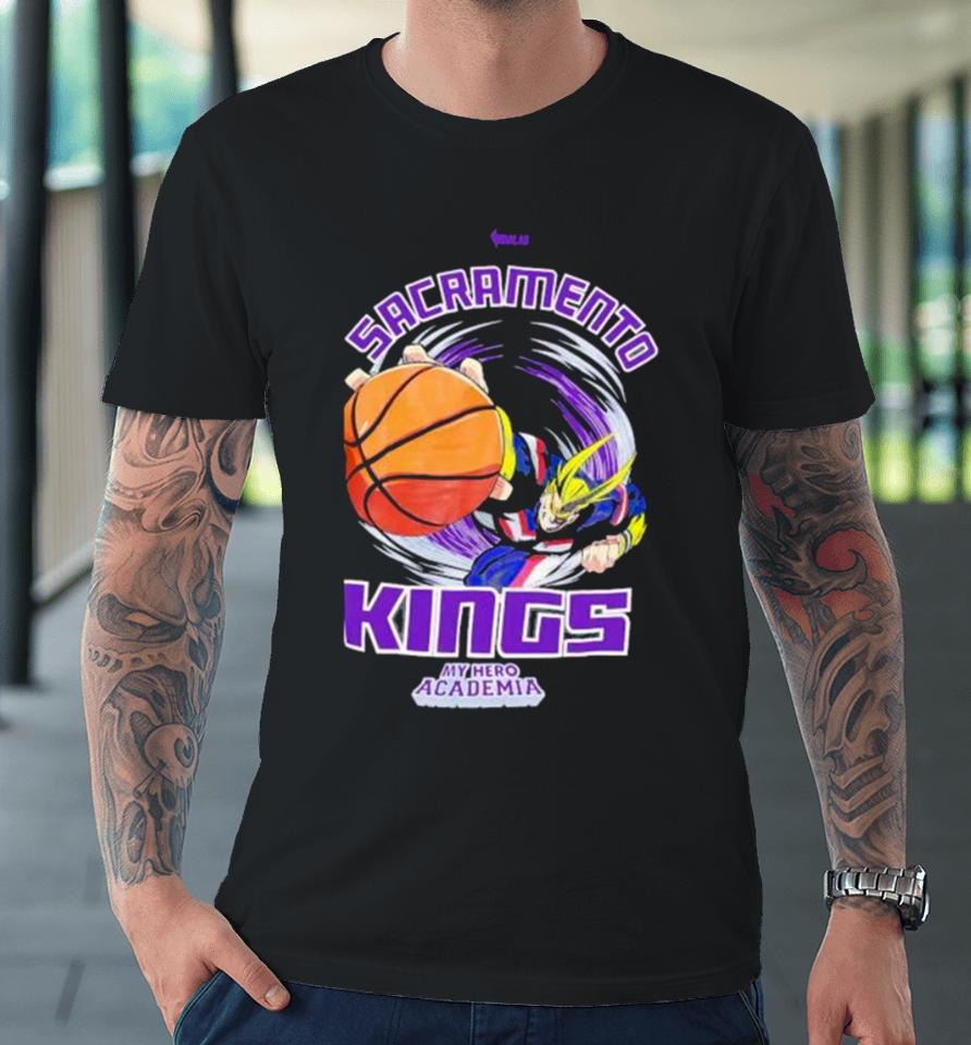 Sacramento Kings Hyperfly Unisex Nba X My Hero Academia All Might Smash Premium T-Shirt