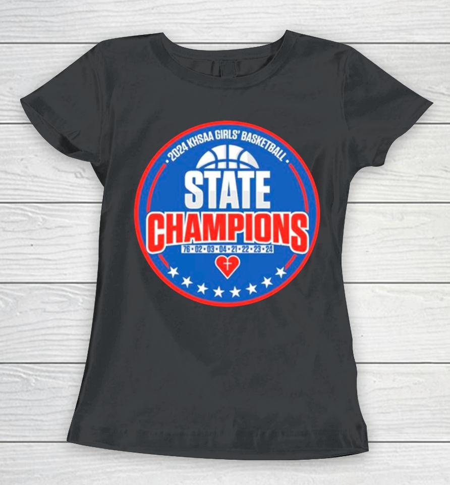 Sacred Heart Basketball 2024 Khsaa Girls’ Basketball State Champions Women T-Shirt
