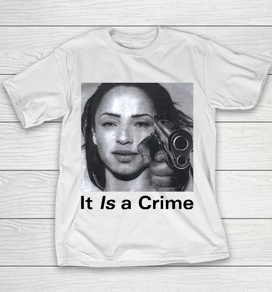 Sade Henryjawnson It Is A Crime Youth T-Shirt