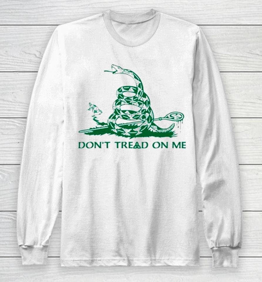 Saint Patrick’s Don’t Tread On Me Long Sleeve T-Shirt