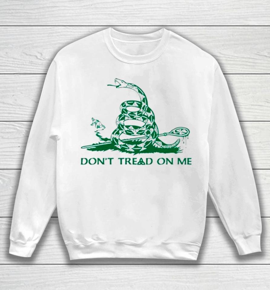 Saint Patrick’s Don’t Tread On Me Sweatshirt