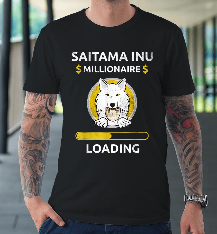 Saitama Inu Token The Millionaire Loading Token Coin Crypto Premium T-Shirt