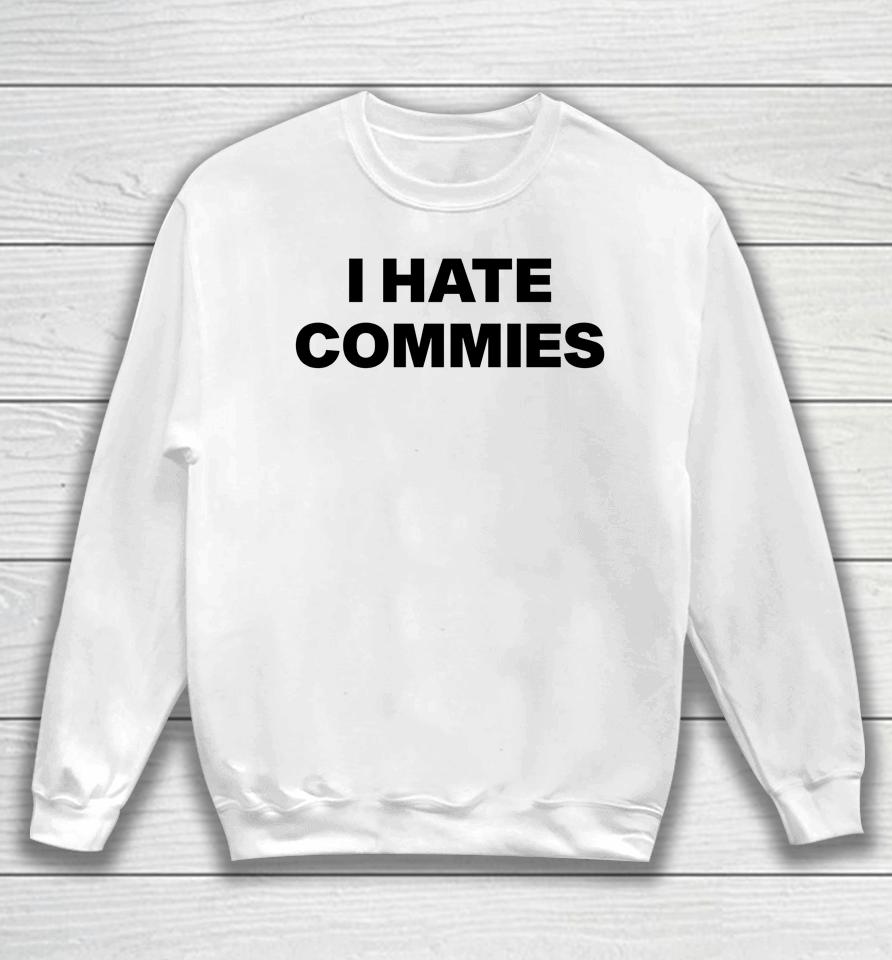 Sal Di Stefano Wearing I Hate Commies Sweatshirt