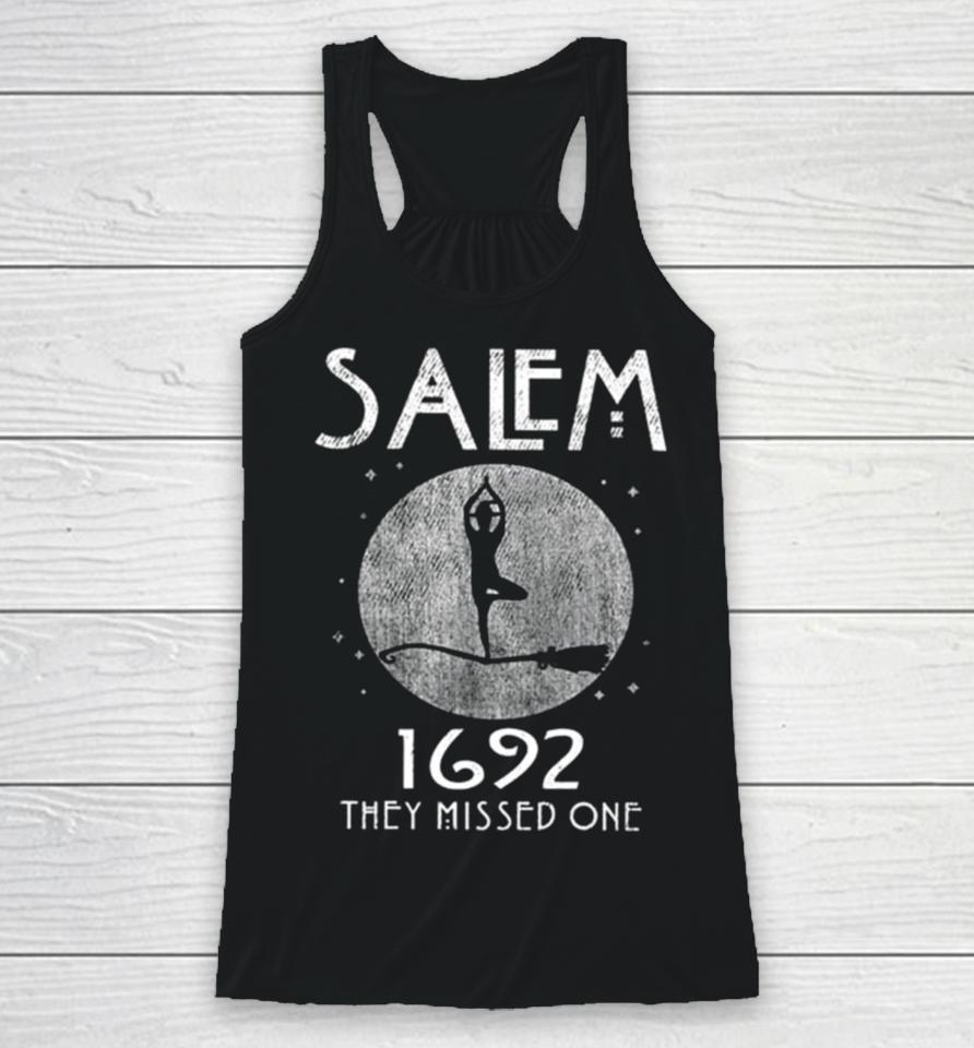 Salem 1692 They Missed One Halloween Racerback Tank