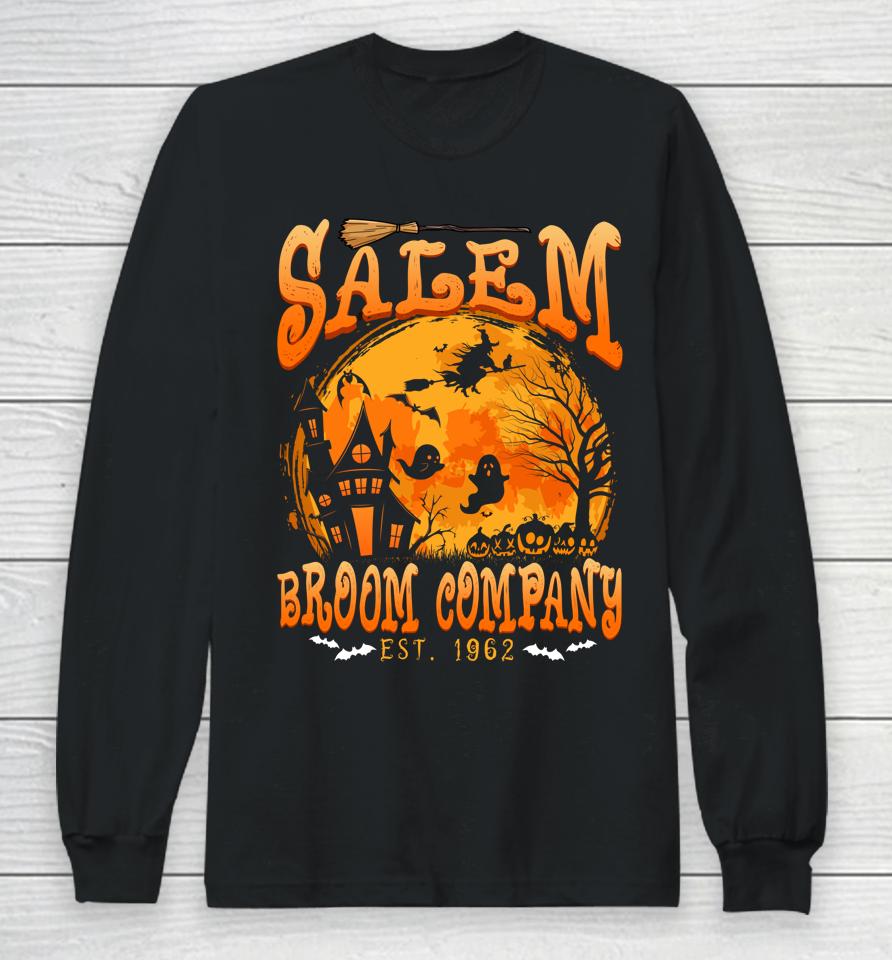 Salem Broom Company Est 1692 Salem They Missed One Witch Long Sleeve T-Shirt