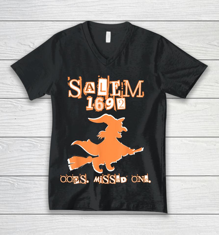 Salem Witch Trials 1692 Oops You Missed One Halloween Unisex V-Neck T-Shirt