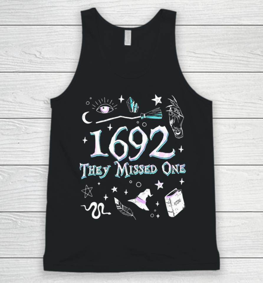 Salem Witch Trials 1692 They Missed One Unisex Tank Top