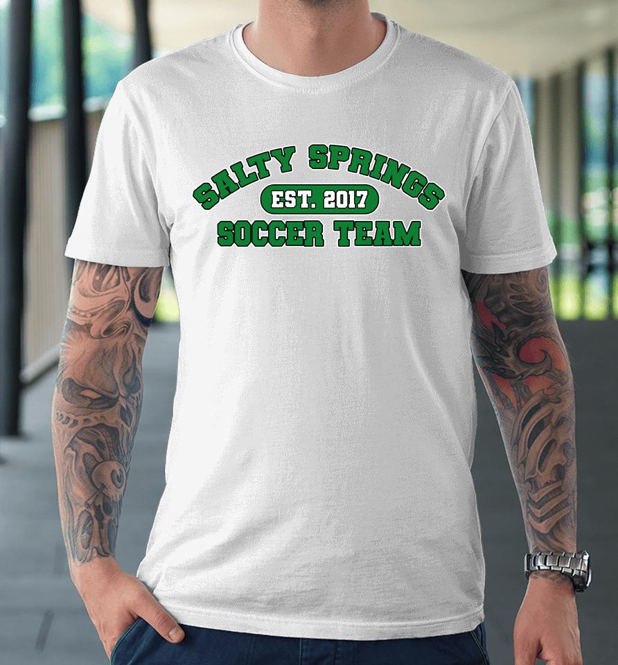 Salty Springs Soccer Team Est 2017 Premium T-Shirt