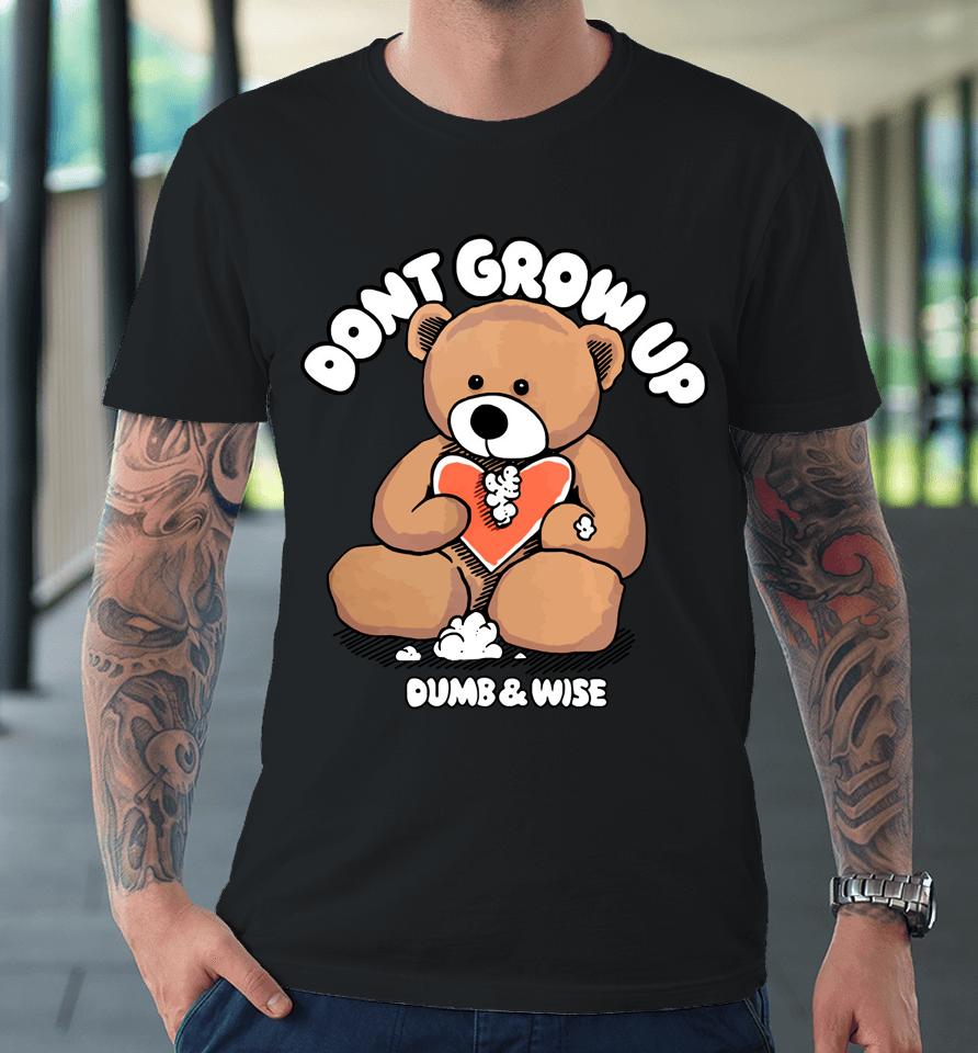 Sam And Colby Don't Grow Up Dumb And Wise Premium T-Shirt
