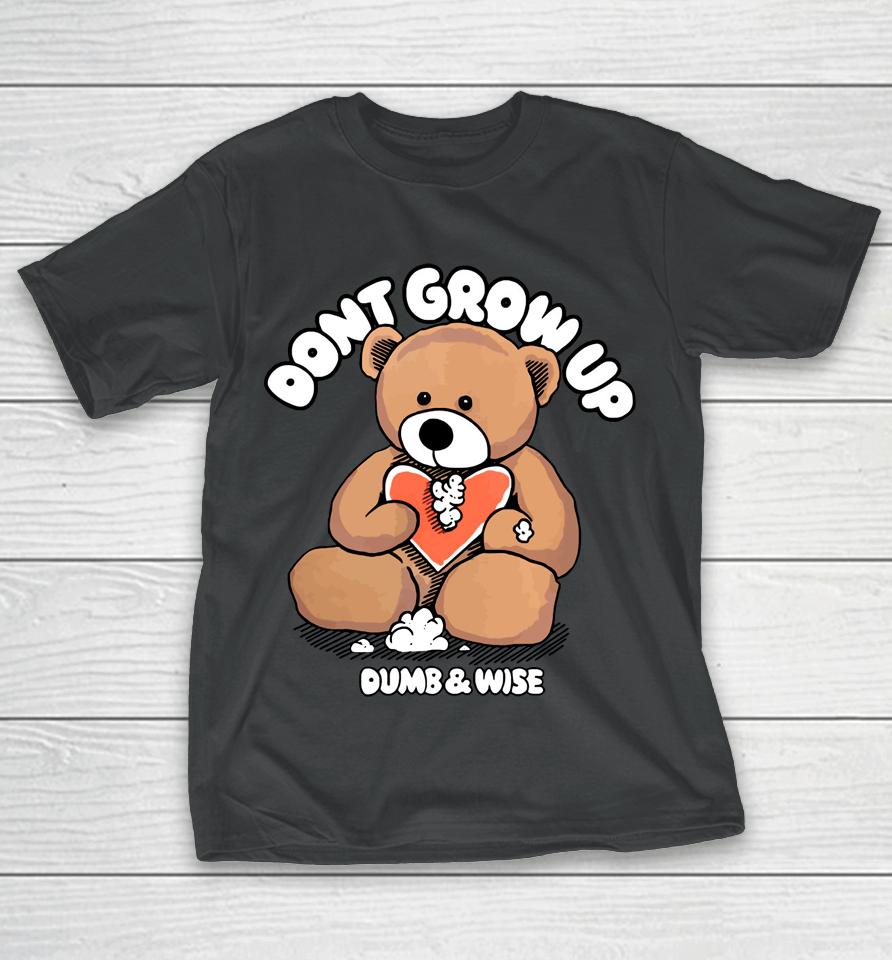 Sam And Colby Don't Grow Up Dumb And Wise T-Shirt