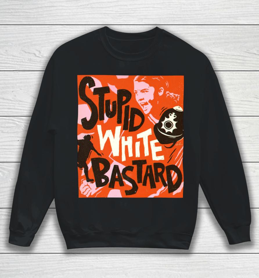 Sam Kerr Stupid White Bastards Sweatshirt