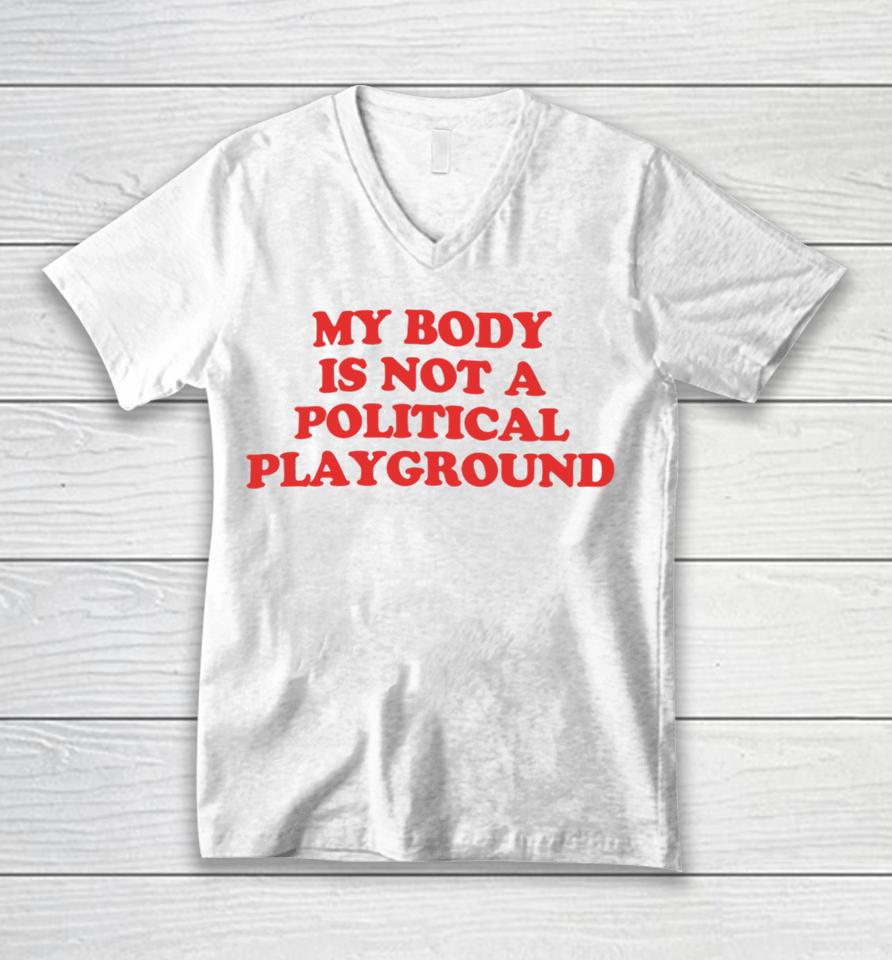 Samirah Raheem X Chnge My Body Is Not A Political Playground Unisex V-Neck T-Shirt