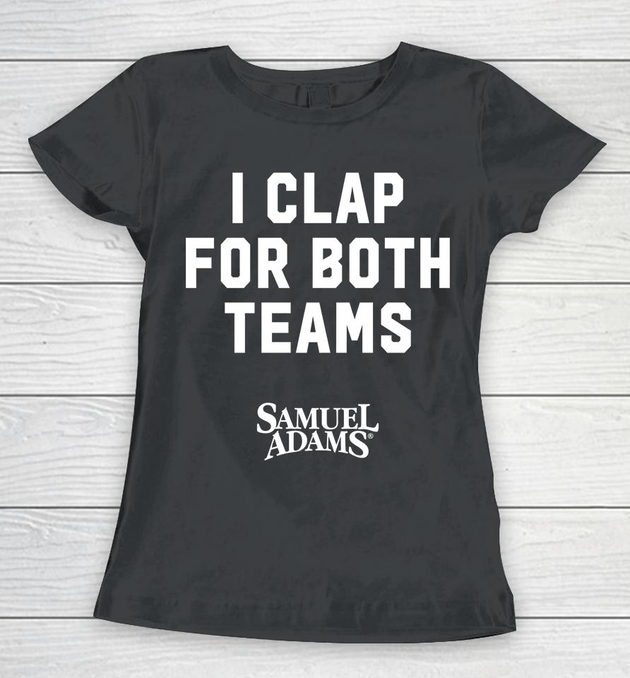 Samuel Adams Beer I Clap For Both Teams Women T-Shirt